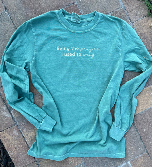 Living the prayers long sleeve