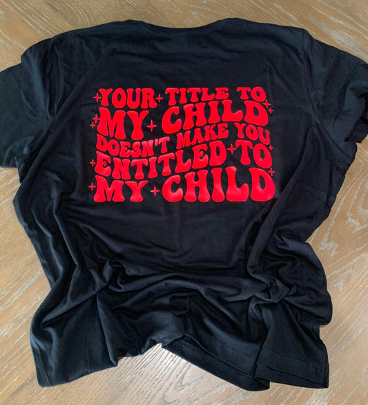 Your title to my child